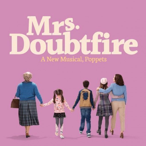 Mrs Doubtfire the Musical Mrs Doubtfire the Musical