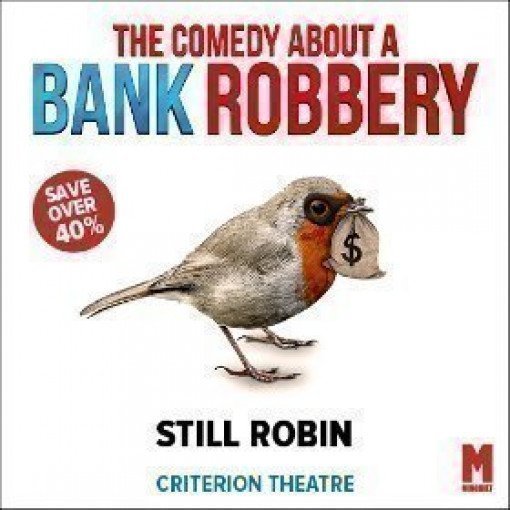 The Comedy About A Bank Robbery The Comedy About A Bank Robbery